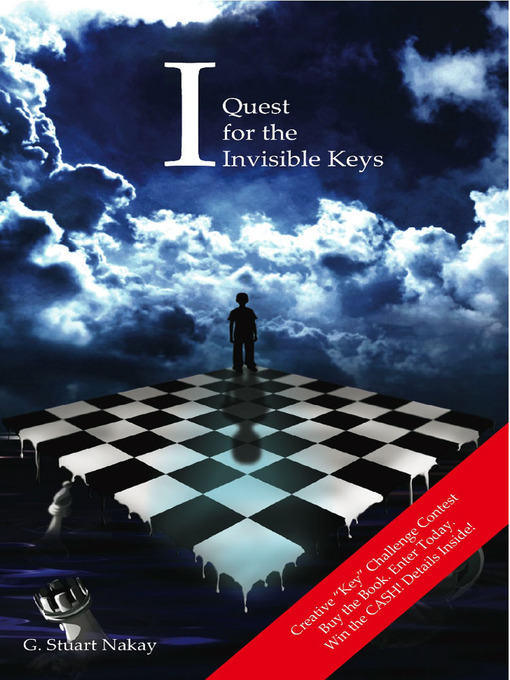 Title details for I Quest for the Invisible Keys by G. Stuart Nakay - Available